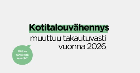 Kotitalousvähennys 2026: mitä muutos tarkoittaa sinulle?